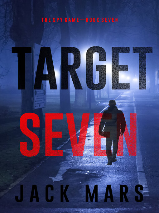 Title details for Target Seven by Jack Mars - Available